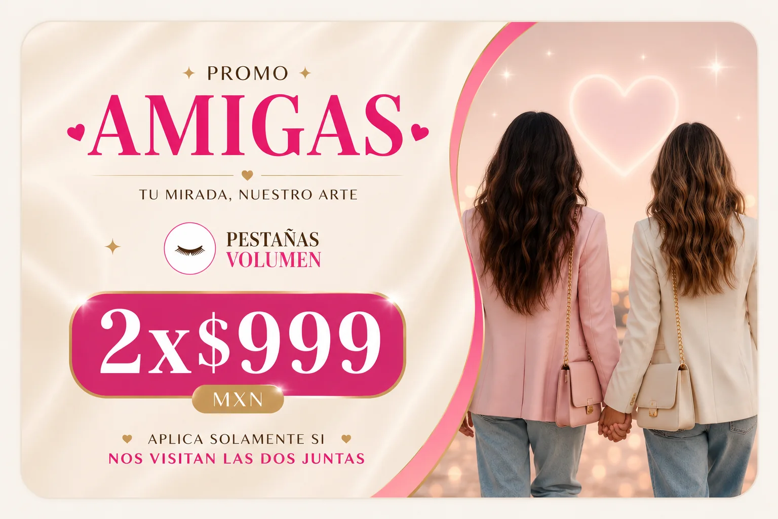 Promo Amigas: Pestañas Volumen 2x $999 MXN — aplica solo si nos visitan las dos juntas · Saga Beauty Bar